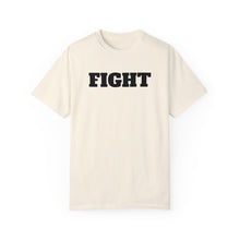 Load image into Gallery viewer, Fight Unisex Garment-Dyed T-shirt