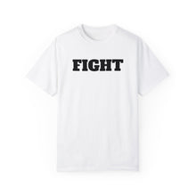Load image into Gallery viewer, Fight Unisex Garment-Dyed T-shirt