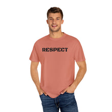 Load image into Gallery viewer, Respect T-shirt unisex