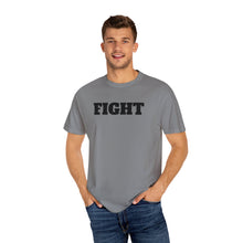 Load image into Gallery viewer, Fight Unisex Garment-Dyed T-shirt