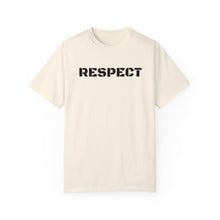 Load image into Gallery viewer, Respect T-shirt unisex