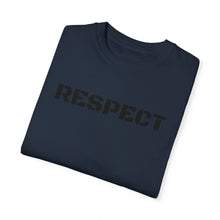 Load image into Gallery viewer, Respect T-shirt unisex